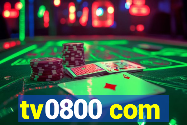 tv0800 com